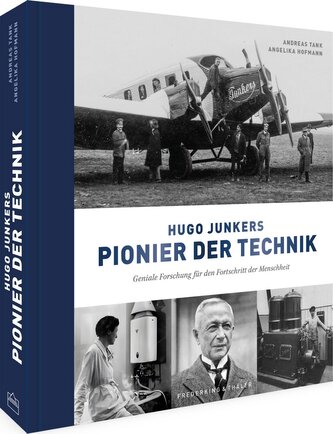 Hugo Junkers - Pionier der Technik