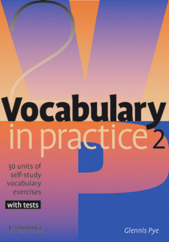 Vocabulary in practice. Vol.2