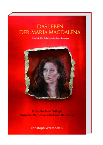 Das Leben der Maria Magdalena