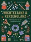 Wichteltanz & Kerzenglanz