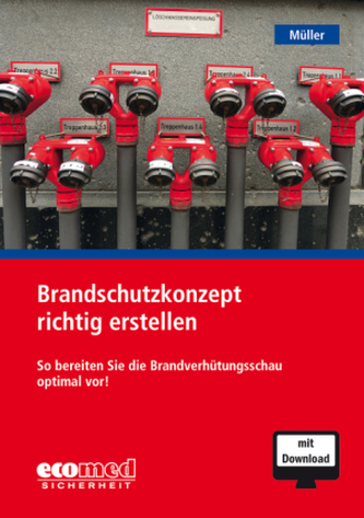 Brandschutzkonzept richtig erstellen, m. 1 Buch, m. 1 Online-Zugang