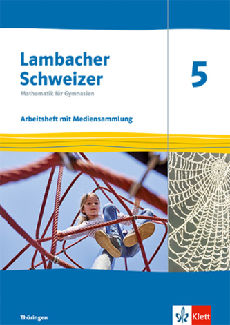 Lambacher Schweizer Mathematik 5. Ausgabe Thüringen und Hamburg, m. 1 Beilage
