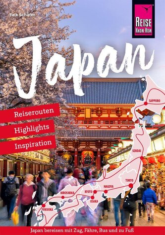 Reiseführer Japan - Reiserouten, Highlights, Inspiration