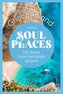 Soul Places Griechenland - Die Seele Griechenlands spüren