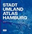 Stadt-Umland-Atlas Hamburg