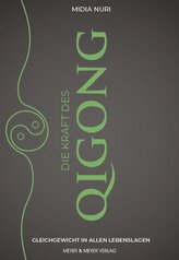 Die Kraft des Qi Gong