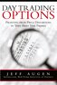 Day Trading Options: Profiting from Price Distortions in Very Brief Time Frames