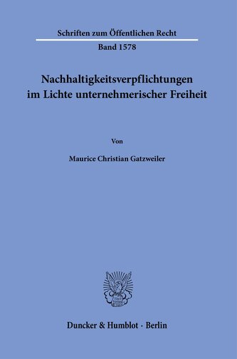 Nachhaltigkeitsverpflichtungen im Lichte unternehmerischer Freiheit