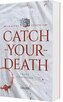 Catch Your Death