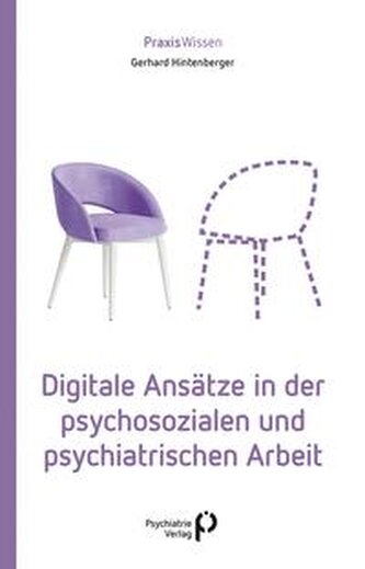 Digitale Ansätze in der psychosozialen und psychiatrischen Arbeit