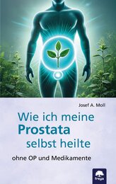 Wie ich meine Prostata selbst heilte