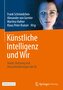 Künstliche Intelligenz und Wir