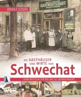 Die Gasthäuser und Wirte von Schwechat