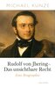 Rudolf von Jhering - Das unsichtbare Recht