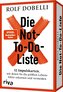 Die Not-To-Do-Liste - 52 Impulskarten, mit denen Sie die größten Lebensfehler erkennen und vermeiden