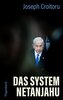 Das System Netanjahu