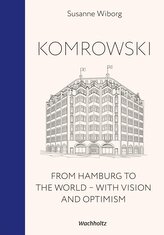 Komrowski. From Hamburg to the world.