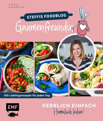 Herrlich einfach - himmlisch lecker | Steffis Foodblog "Gaumenfreundin"