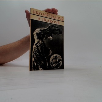 Prométheové a Ikarové
