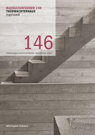 Baukulturführer 146 Thürwachterhaus Ingolstadt