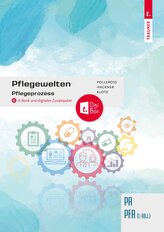 Pflegewelten - Pflegeprozess PA/PFA (1. ABJ.)