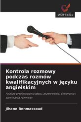 Kontrola rozmowy podczas rozmów kwalifikacyjnych w j¿zyku angielskim
