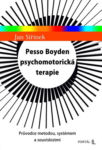 Pesso Boyden psychomotorická terapie - Průvodce metodou, systémem a souvislostmi