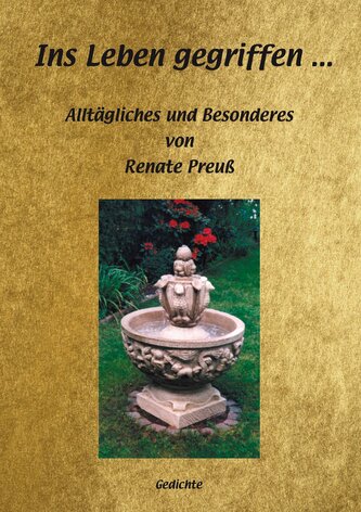 Ins Leben gegriffen...