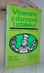 Vitamíny z domova i zdaleka