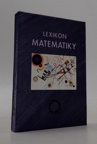 Lexikon matematiky (Přehled učiva ZŠ a SŠ)