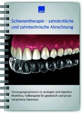 Schienentherapie - zahnärztliche und zahntechnische Abrechnung