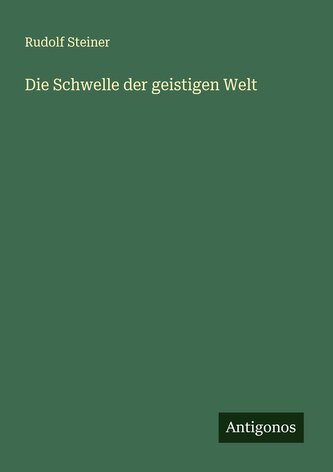 Die Schwelle der geistigen Welt