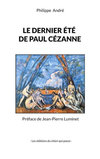 Le dernier été de Paul Cézanne