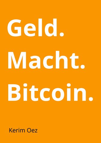 Geld. Macht. Bitcoin