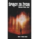 Śpiący za życia t.2 Wolny świat