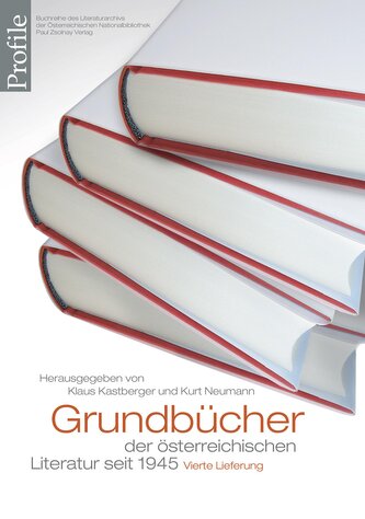 Grundbücher der österreichischen Literatur. Vierte Lieferung