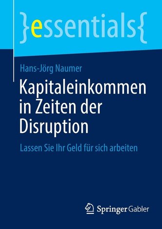 Kapitaleinkommen in Zeiten der Disruption