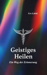 Geistiges Heilen
