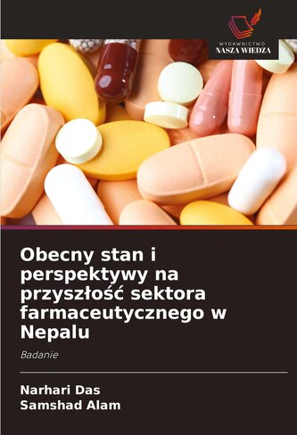 Obecny stan i perspektywy na przysz¿o¿¿ sektora farmaceutycznego w Nepalu
