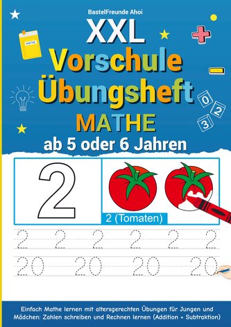 XXL Vorschule Übungsheft Mathe ab 5 oder 6 Jahren