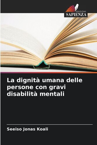 La dignità umana delle persone con gravi disabilità mentali