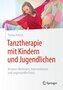 Tanztherapie mit Kindern und Jugendlichen