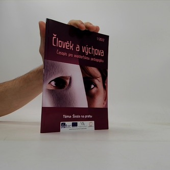 Člověk a výchova 1/2012 - škola na prahu