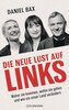Die neue Lust auf links