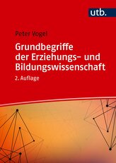 Grundbegriffe der Erziehungs- und Bildungswissenschaft