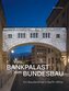 Vom Bankpalast zum Bundesbau