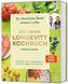 Medical Cuisine - Das große Longevity Kochbuch