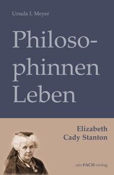 PhilosophinnenLeben: Elizabeth Cady Stanton