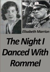 The Night I Danced with Rommel