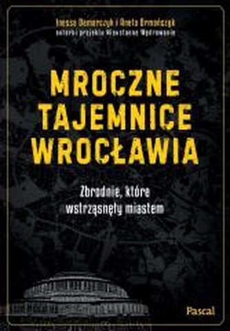 Mroczne tajemnice Wrocławia